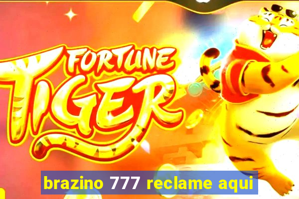 brazino 777 reclame aqui